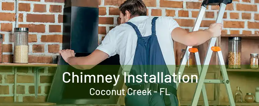 Chimney Installation Coconut Creek - FL