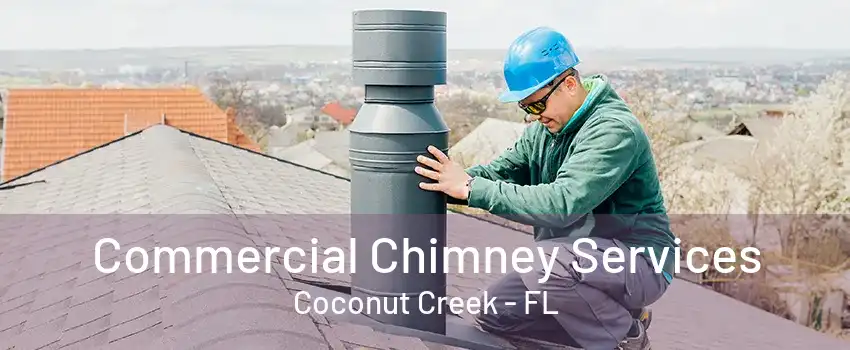 Commercial Chimney Services Coconut Creek - FL